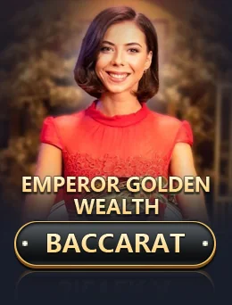 Emperor Golden Wealth Baccarat