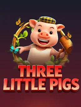 THREE LITTLE PIGS