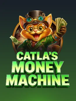 CATLA'S MONEY MACHINE