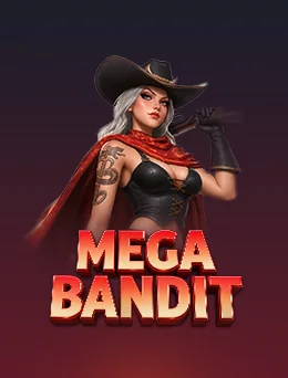 MEGA BANDIT